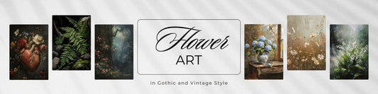 Flower Art in Gothic and Vintage Style: For Those Who Want More Than Just Pictures on the Wall! - Everything Pixel