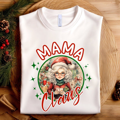 Mama Claus Christmas T-Shirt - High Quality Funny Unisex T-Shirt, Santa Mama Holiday Shirt Design, Christmas Vacation Tee, Family Xmas Tee - Everything Pixel